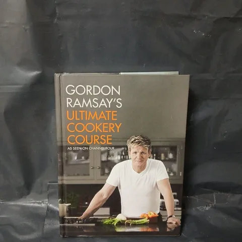 GORDON RAMSAY'S ULTIMATE COOKERY COURSE HARDCOVER