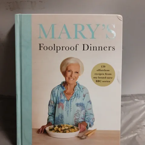 MARY’S FOOLPROOF DINNERS BY MARY BERRY 